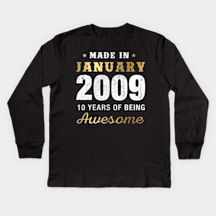 Made in January 2009 10 Years Of Being Awesome Kids Long Sleeve T-Shirt